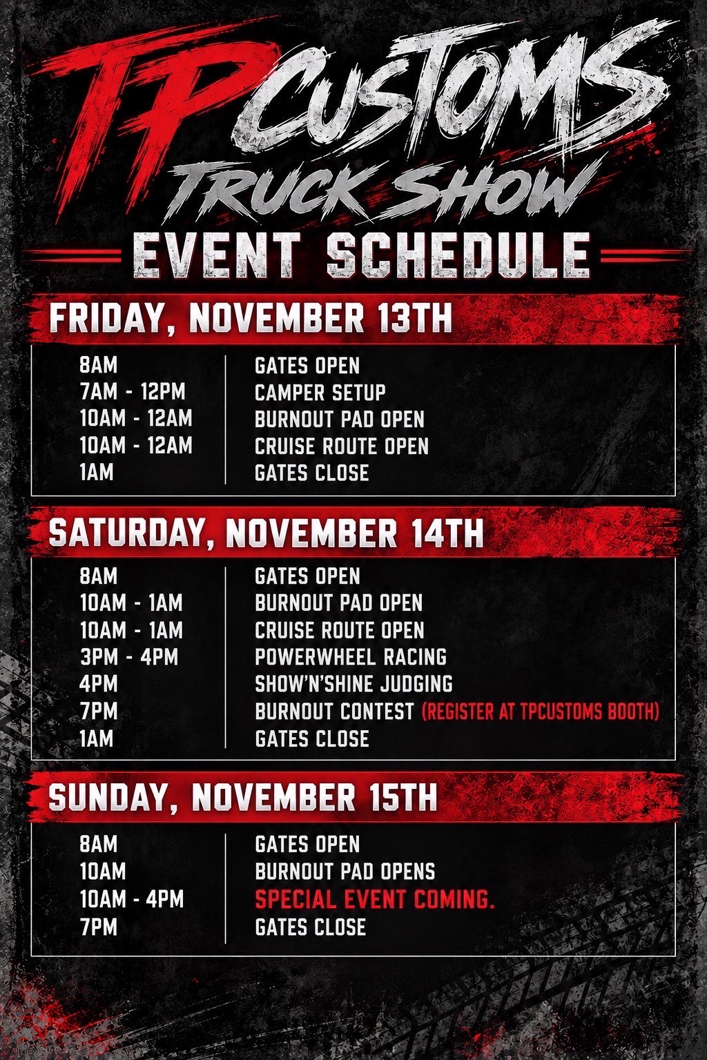 TPcustoms Truck Show event schedule — Friday November 13, Saturday November 14, and Sunday November 15, 2026, gate times, burnout pad and cruise route hours, powerwheel racing, show'n'shine judging, and burnout contest